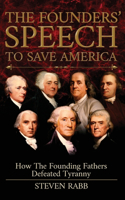 Founders' Speech To Save America