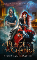 Place To Change