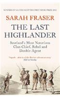 The Last Highlander: Scotland’S Most Notorious Clan Chief, Rebel & Double Agent(English)