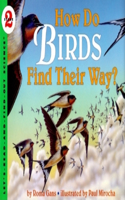 How Do Birds Find Their Way?: (Let's-Read-And-Find-Out Science 2)
