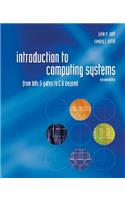 Introduction to Computing Systems: From Bits & Gates to C & Beyond: From Bits and Gates to C and Beyond