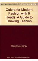 Colors for Modern Fashion with 9 Heads