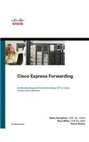 Cisco Express Forwarding: (Networking Technology)