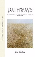 Pathways: Approaches to the Study of Society in India: Approaches to the Study of Society in India(Oxford India Paperbacks)