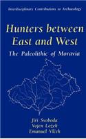 Hunters Between East and West