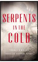 Serpents in the Cold