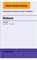 Violence, an Issue of Psychiatric Clinics of North America