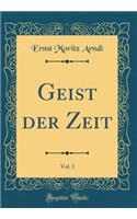 Geist der Zeit, Vol. 1 (Classic Reprint)