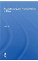 Money, Banking, And Financial Markets In China