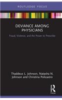 Deviance Among Physicians