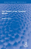 Politics of the Yorkshire Miners