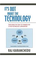 It's Not about the Technology