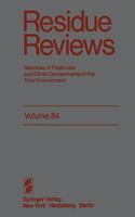 Residue Reviews: Residues of Pesticides and Other Contaminants in the Total Environment