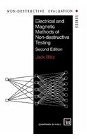 Electrical and Magnetic Methods of Non-destructive Testing: (3 Non-Destructive Evaluation Series)