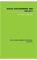 Racial Exclusionism and the City