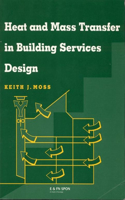 Heat & Mass Transfer in Building Services Design