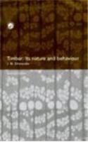 Timber; Its Nature and Behaviour, Second Edition
