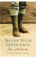 Poems of the First World War: Never Such Innocence