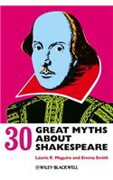 30 Great Myths about Shakespeare