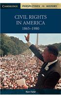 Civil Rights in America, 1865–1980