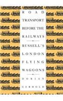 Road Transport Before the Railways