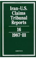 Iran-U.S. Claims Tribunal Reports: Volume 16