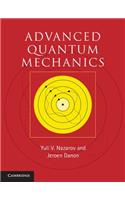 Advanced Quantum Mechanics: A Practical Guide