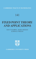 Fixed Point Theory and Applications: (Series Number 141 Cambridge Tracts in Mathematics)