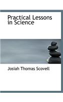 Practical Lessons in Science