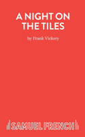 A Night on the Tiles