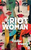 Riot in a Woman