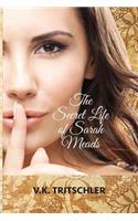 The Secret Life of Sarah Meads
