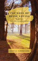 The Love of Being Loving: (1 Love and Devotion)
