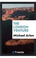 The London Venture