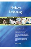 Platform Positioning A Complete Guide - 2019 Edition