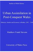 Urban Assimilation in Post-Conquest Wales