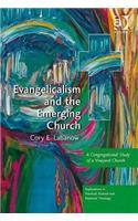 Evangelicalism and the Emerging Church