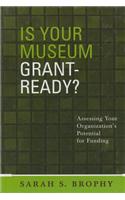 Is Your Museum Grant-Ready?