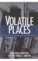 Volatile Places