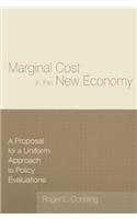 Marginal Cost in the New Economy: A Proposal for a Uniform Approach to Policy Evaluations