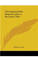 Theosophical Path Magazine (July to December 1916): (English)