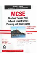 MCSE: Windows Server 2003 Network Infrastructure Planning and Maintenance Study Guide [With CDROM]