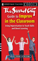 Second City Guide to Improv in the Classroom