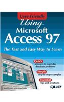 Using Access 97: User Friendly Reference
