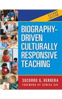 Biography-Driven Culturally Responsive Teaching