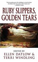 Ruby Slippers, Golden Tears