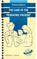 Practical Guide to the Care of the Pediatric Patient: Practical Guide Series