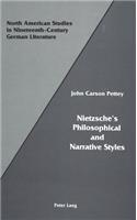 Nietzsche's Philosophical and Narrative Styles