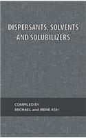 Dispersants, Solvents and Solubilizers