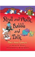 Stroll and Walk, Babble and Talk: More about Synonyms